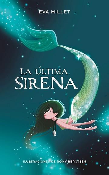 8LA ÚLTIMA SIRENA | 9788417424251 | MILLET, EVA/BERNTSEN, ROMY