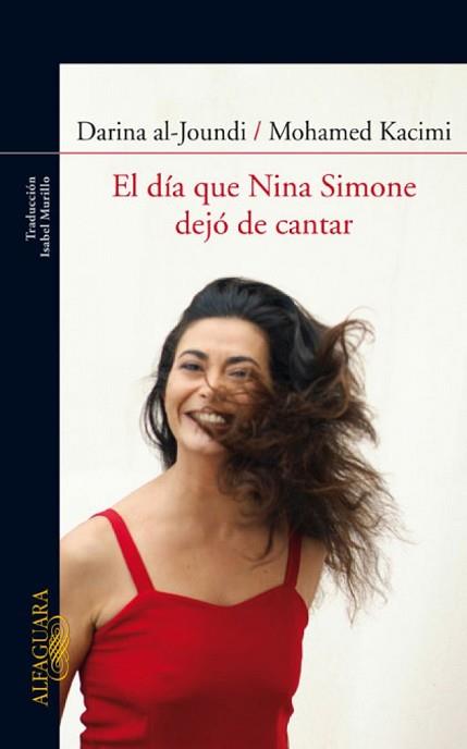 DIA QUE NINA SIMONE DEJO DE CANTAR, EL | 9788420405421 | AL-JOUNDI, D. - KACIMI, MOHAMED