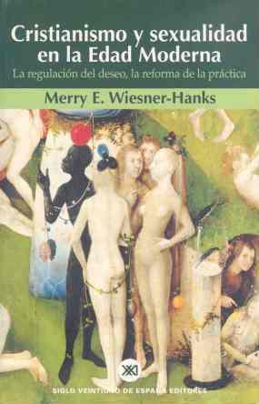 CRISTIANISMO Y SEXUALISDAD EN LA EDAD MEDIA | 9788432310706 | WIESNER-HANKS, MERRY E.