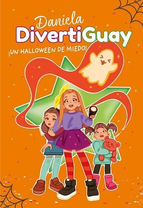 ¡UN HALLOWEEN DE MIEDO! (DANIELA DIVERTIGUAY 2) | 9788417671785 | DIVERTIGUAY, DANIELA