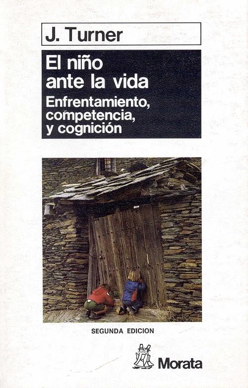 EL NIÑO ANTE LA VIDA | 9788471122100 | TURNER, J. C.