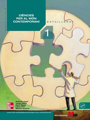 CIÈNCIES PER AL MÓN CONTEMPORANI, 1 BATXILLERAT | 9788448171889 | LÓPEZ LÓPEZ, ANTONIO