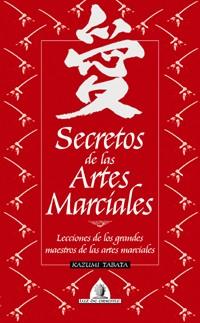 SECRETOS DE LAS ARTES MARCIALES | 9788441414808 | TABATA, KAZUMI