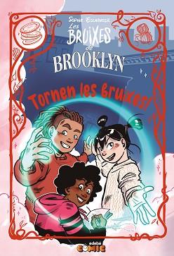 6. LES BRUIXES DE BROOKLYN. TORNEN LES BRUIXES! | 9788468382975 | ESCABASSE, SOPHIE