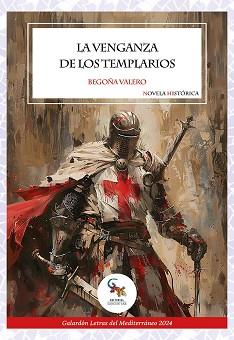 LA VENGANZA DE LOS TEMPLARIOS | 9788410046719 | VALERO, BEGOÑA