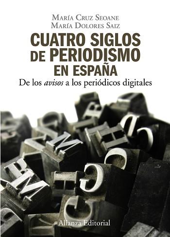 CUATRO SIGLOS DEL PERIODISMO EN ESPAÑA : DE LOS "AVISOS" A L | 9788420648842 | SEOANE COUCEIRO, MARIA CRUZ