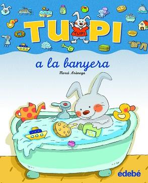 TUPI A LA BANYERA | 9788423672622 | ARANEGA, MERCE (1948- )