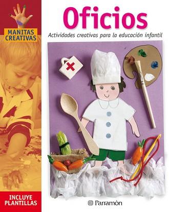 OFICIOS | 9788434222625 | MARTÍ, MÒNICA/SANZ, ISABEL/GALERA BASSACHS, ANNA