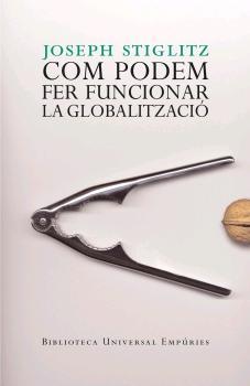 COM PODEM FER QUE FU | 9788497872461 | STIGLITZ, JOSEPH E.