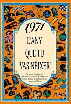 1971. L'ANY QUE TU VAS NEIXER | 9788489589094 | COLLADO BASCOMPTE, ROSA
