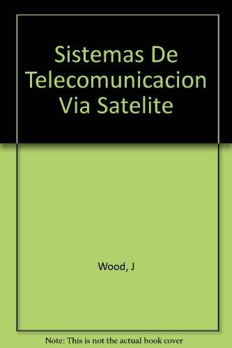 SISTEMAS DE TELECOMUNICACION VIA SATELITE | 9788428321761 | WOOD, JAMES