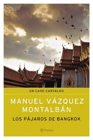 PAJAROS DE BANGKOK, LOS | 9788408050438 | VAZQUEZ MONTALBAN, MANUEL