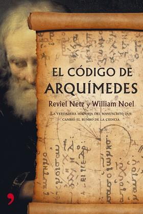 CÓDIGO DE ARQUÍMEDES | 9788484606307 | NETZ, REVIEL