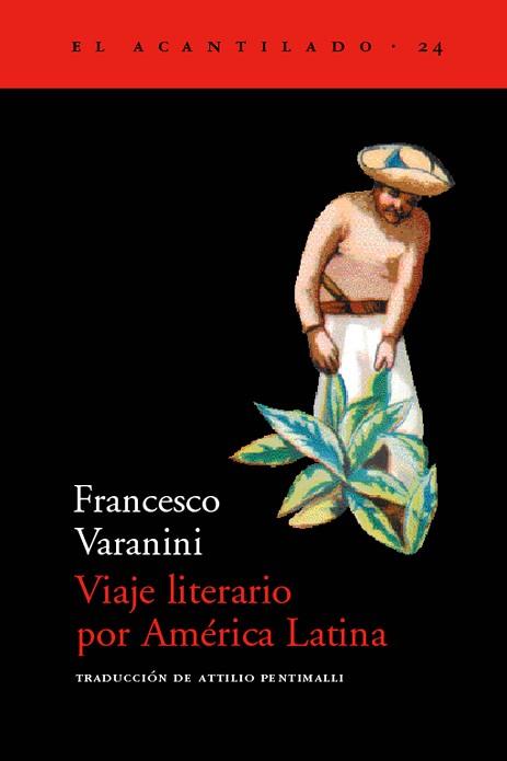 VIAJE LITERARIO POR AMERICA LATINA | 9788495359148 | VARANINI, FRANCESCO