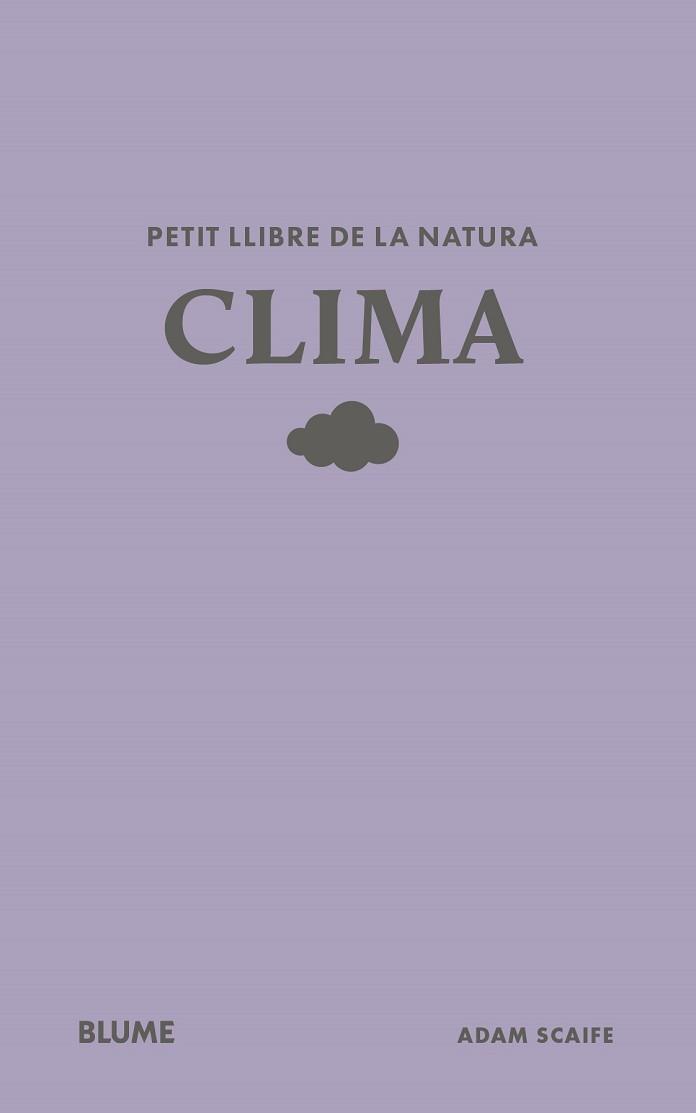 PETIT LLIBRE DE LA NATURA. CLIMA | 9791388023491 | SCAIFE, ADAM