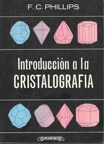 INTRODUCCION A LA CRISTALOGRAFIA | 9788428304665 | PHILLIPS, F. C.