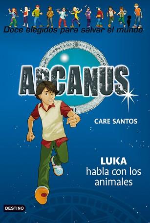 ARCANUS 11. LUKA HABLA CON LOS ANIMALES | 9788408094296 | SANTOS, CARE