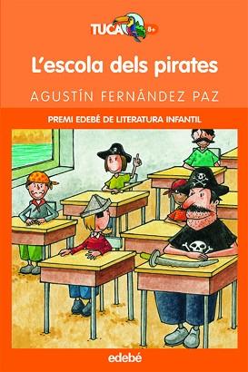 ESCOLA DELS PIRATES, L' | 9788423673346 | FERNANDEZ PAZ, AGUSTIN [ (1947- ) ]