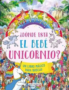 ¿DONDE ESTA EL BEBE UNICORNIO? | 9788467980271 | MORAN, PAUL/JOSEPHINE SOUTHON