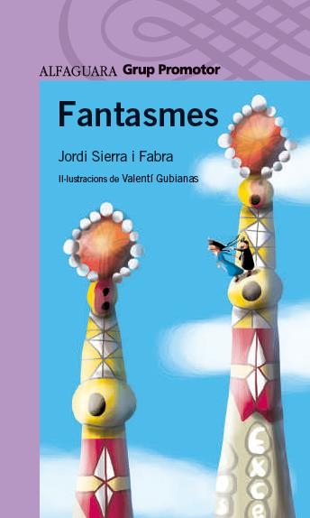 FANTASMES | 9788490479131 | SIERRA I FABRA, JORDI