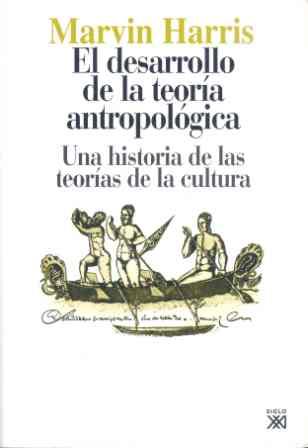 DESARROLLO DE LA TEORIA ANTROPOLOGICA, EL | 9788432303593 | HARRIS, MARVIN