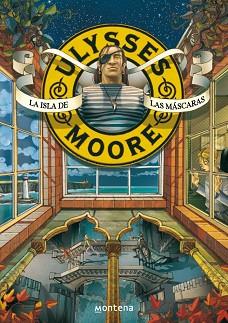 ULYSSES MOORE. LA ISLA DE LAS MASCARAS | 9788484414254 | BACCALARIO, PIERDOMENICO