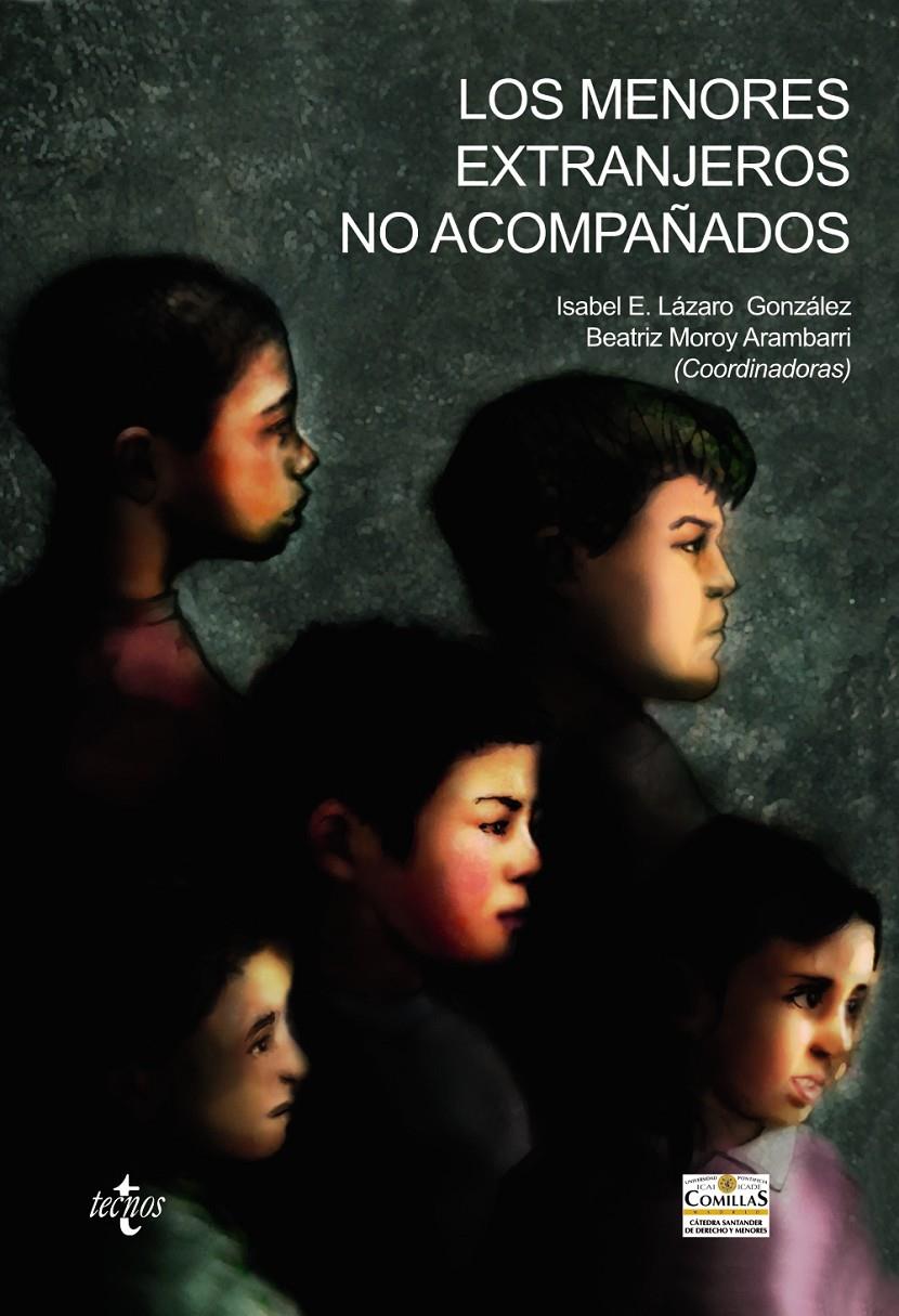 LOS MENORES EXTRANJEROS NO ACOMPAÑADOS | 9788430950836 | LÁZARO GONZÁLEZ, ISABEL E./MOROY ARAMBARRI, BEATRIZ/BENLLOCH SANZ, PABLO/CLARO QUINTÁNS, IRENE/DURÁN