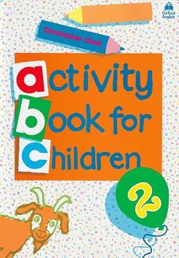 OXF ACT BOOK FOR CHILDREN 2 | 9780194218313 | CLARK, CHRISTOPHER