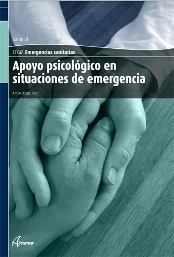 APOYO PSICOLÓGICO EN SITUACIONES DE EMERGENCIA | 9788496334984 | ARTURO ORTEGA