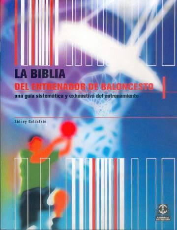 BIBLIA DEL ENTRENADOR DE BALONCESTO | 9788480196604 | GOLDSTEIN, SIDNEY
