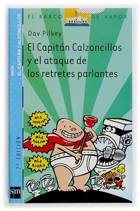 CAPITAN CALZONCILLOS Y EL ATAQUE DE LOS RETRETES PARLANTE, E | 9788434889002 | PILKEY, DAV