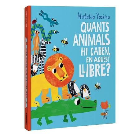 QUANTS ANIMALS HI CABEN, EN AQUEST LLIBRE? | 9788411583312 | YASKINA, NATALIA