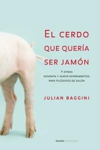 CERDO QUE QUERÍA SER JAMÓN | 9788449319860 | JULIAN BAGINI