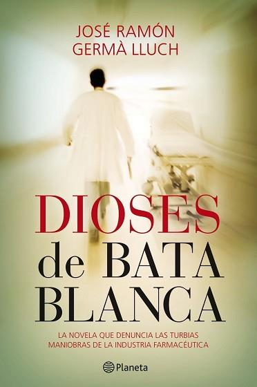 DIOSES DE BATA BLANCA | 9788408101550 | RAMON, JOSE / LLUCH, GERMA