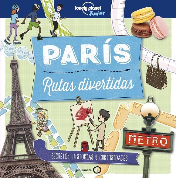 PARÍS. RUTAS DIVERTIDAS (PARA JOVENES) | 9788408179016 | GREATHEAD, HELEN