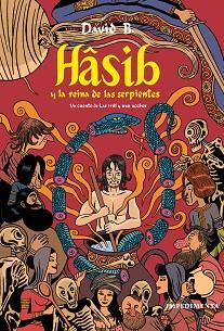 HÂSIB Y LA REINA DE LAS SERPIENTES | 9788416542819 | B., DAVID