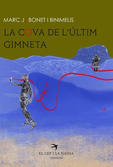 LA COVA DE L'ÚLTIM GIMNETA | 9788417000080 | BONET I BINIMELIS, MARC J.