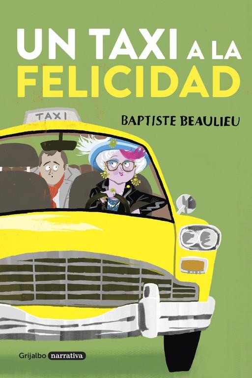 UN TAXI A LA FELICIDAD | 9788425353956 | BEAULIEU, BAPTISTE