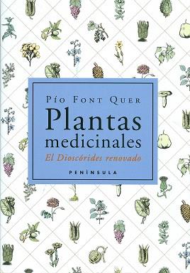 PLANTAS MEDICINALES. EL DISCORIDES RENOVADO | 9788483072424 | FONT QUER, PIO