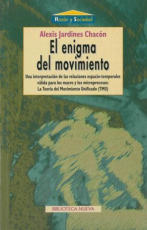 ENIGMA DEL MOVIMIENTO, EL | 9788470307720 | JARDINES CHACON, ALEXIS