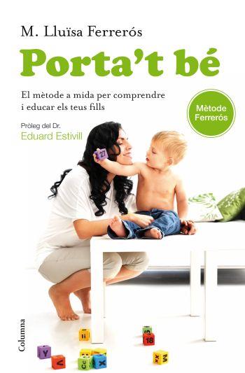 PORTA´T BÉ! | 9788466414296 | FERREROS TOR, MARIA LUISA