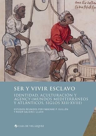 SER Y VIVIR ESCLAVO | 9788490963111 | VARIOS AUTORES