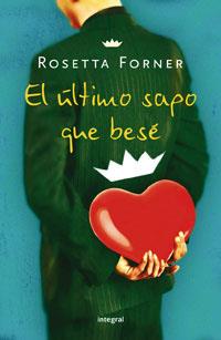 ULTIMO SAPO QUE BESE,EL | 9788498673999 | FORNER,ROSETTA
