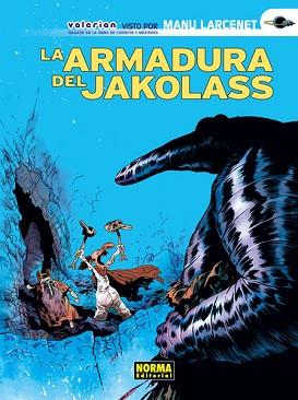 VALERIAN VISTO POR LARCENET - LA ARMADURA DEL JAKOLASS | 9788467911152 | LARCENET,MANU