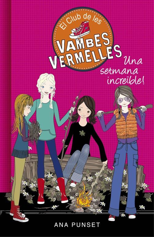 UNA SETMANA INCREÏBLE (EL CLUB DE LES VAMBES VERMELLES 5) | 9788490435434 | PUNSET,ANA