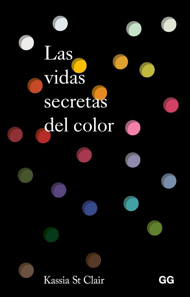 LAS VIDAS SECRETAS DEL COLOR | 9788425236396 | ST. CLAIR, KASSIA