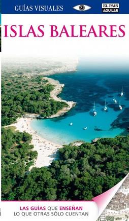 ISLAS BALEARES GUIAS VISUALES 2012 | 9788403511347 | VARIOS AUTORES,