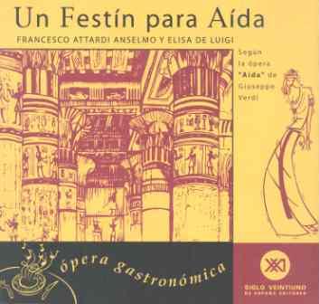 FESTIN PARA AIDA | 9788432310294 | ATTARDI ANSELMO, FRANCESCO/DE LUIGI, ELISA