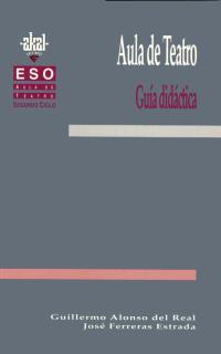 AULA DE TEATRO. LIBRO DEL PROFESOR | 9788446006428 | ALONSO DEL REAL, GUILLERMO