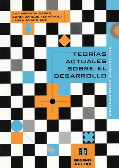 TEORIAS ACTUALES SOBRE EL DESARROLLO | 9788495212252 | MIRANDA, A./ JARQUE, S./ AMADO, L.